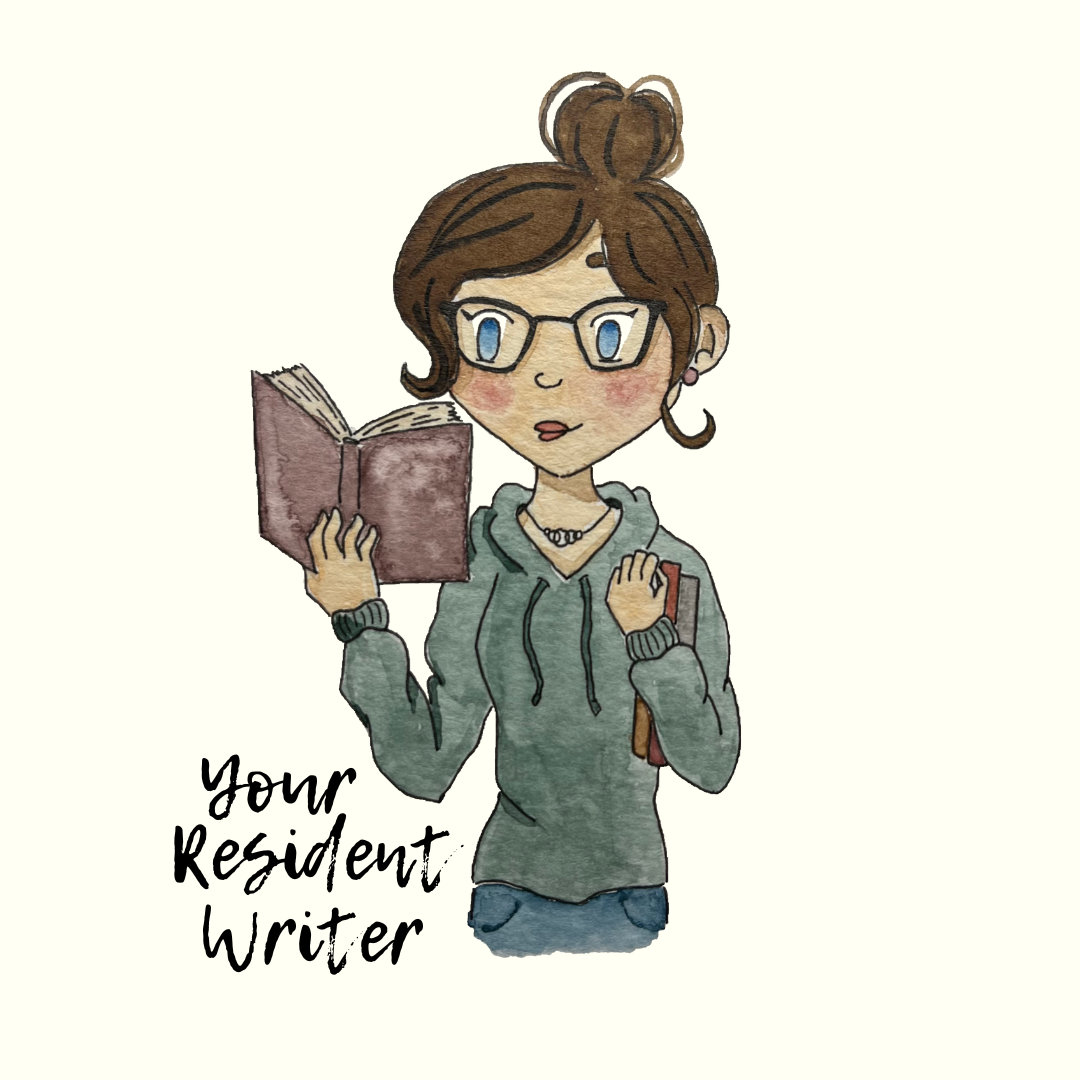 Your Resident Writer